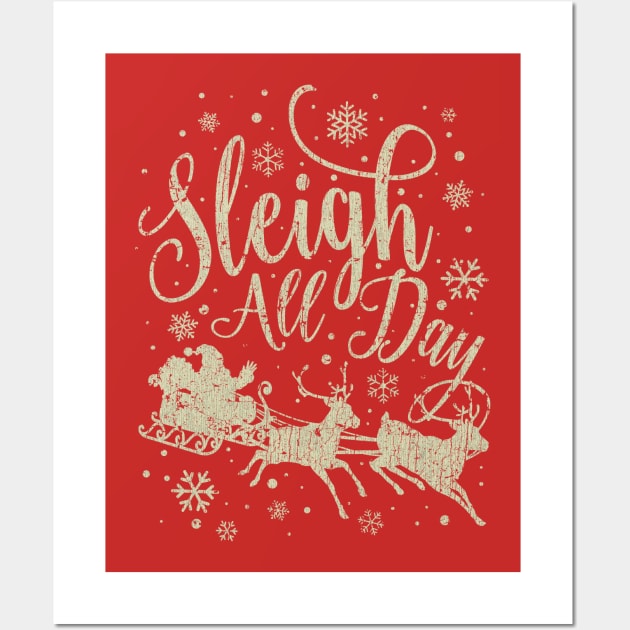 Sleigh All Day 2015 Wall Art by JCD666